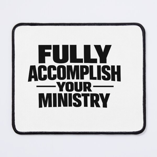 Item preview, Fully Accomplish Your Ministry - JW item designed and sold by WinnifredH.
