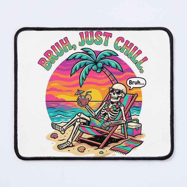 Item preview, Bruh Just Chill Skeleton Beach Vacation designed and sold by TeeARTHY.