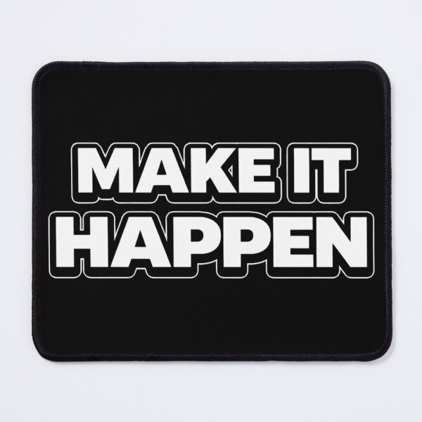 Item preview, Make It Happen Motivation Quote Shirt designed and sold by Papier Atelier Art.