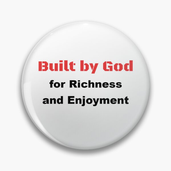 Item preview, Copy of Built by God for Richness and Enjoyment designed and sold by DaystarRising.