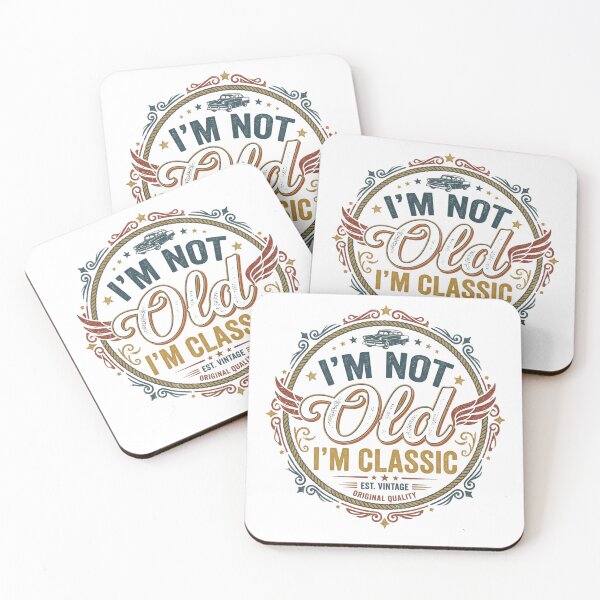 Item preview, i'm not old, classic designed and sold by CREATINGMAD.