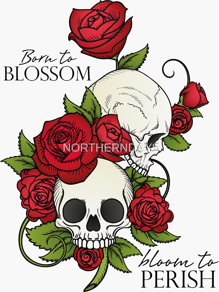 Born to Blossom, Bloom to Perish | Sticker