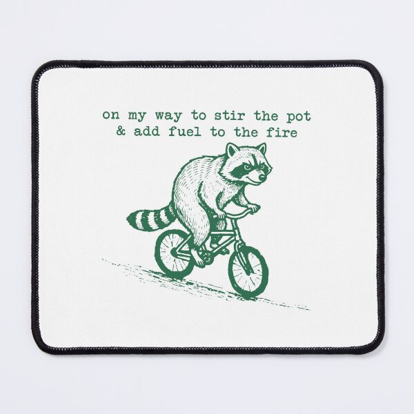 Item preview, On My Way To Stir The Pot And Add Fuel To The Fire Funny Raccoon Bicycle Cute Sassy Sarcastic Quote designed and sold by gunaone-design.
