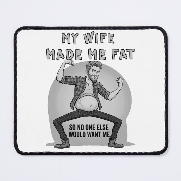 Item preview, My Wife Made Me Fat - Funny Husband Body Positivity Cartoon designed and sold by NewRedLady.