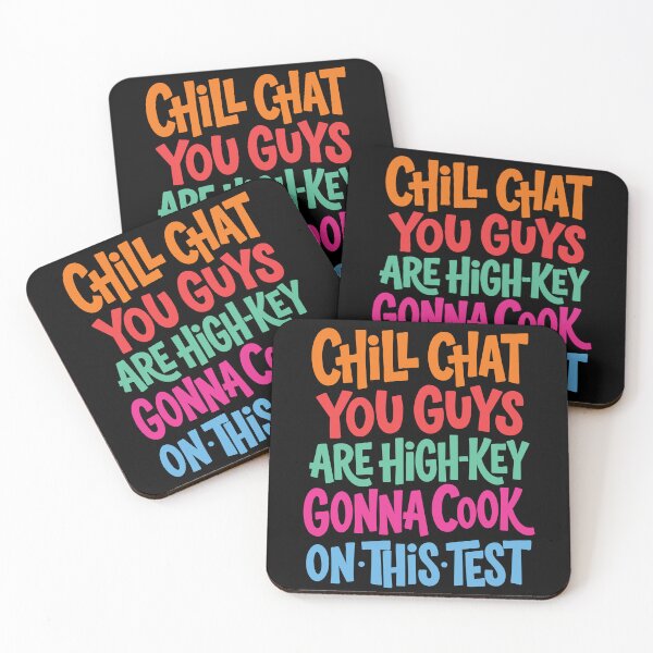 Item preview, Chill Chat You Guys Gon Cook Test Day designed and sold by FreshVibe Prints.