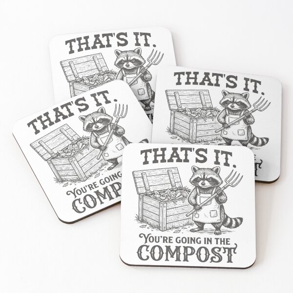 Item preview, That's It You're Going In The Compost designed and sold by BeansterNL.
