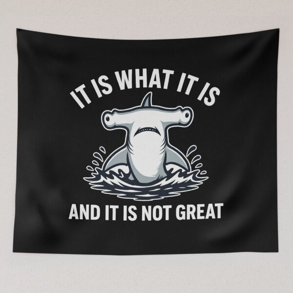 Item preview, Hammerhead Shark "It Is What It Is" Funny designed and sold by TshirtsOnline-.