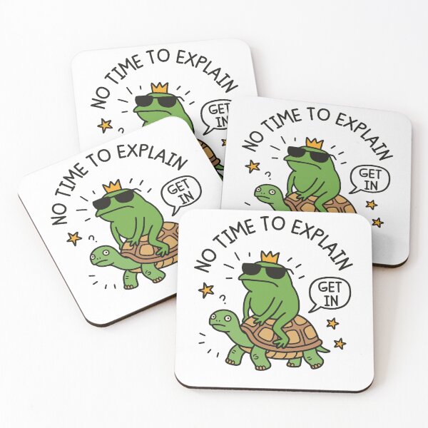Item preview, No Time To Explain Get In Frog And Turtle Funny Meme designed and sold by gunaone-design.