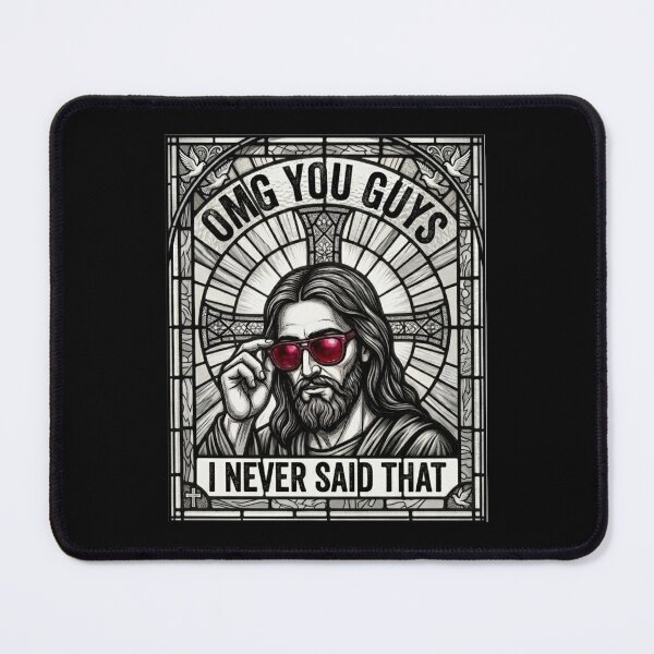 Item preview, OMG You Guys That's Not What I Said - Chistian Jesus  designed and sold by NewRedLady.