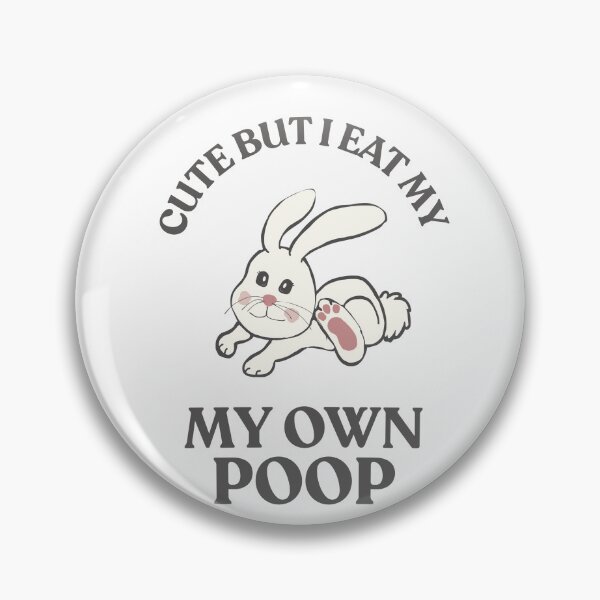Item preview, Cute but I eat my own poop designed and sold by TaraPen.
