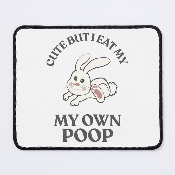 Item preview, Cute but I eat my own poop designed and sold by TaraPen.
