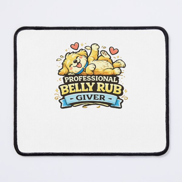 Item preview,  Professional Belly Rub Giver Funny Dog Design designed and sold by StyleLap.