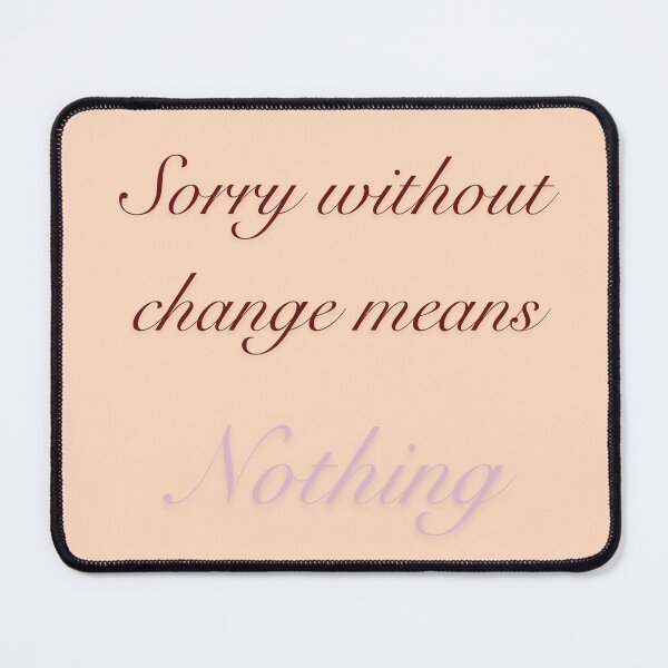 Item preview, Sorry without change means nothing  designed and sold by elli2707.