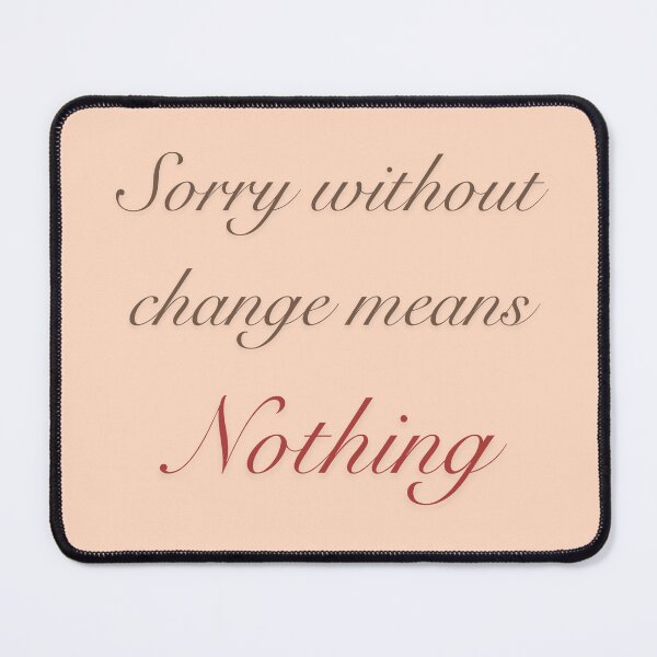 Item preview, Sorry without change means nothing  designed and sold by elli2707.