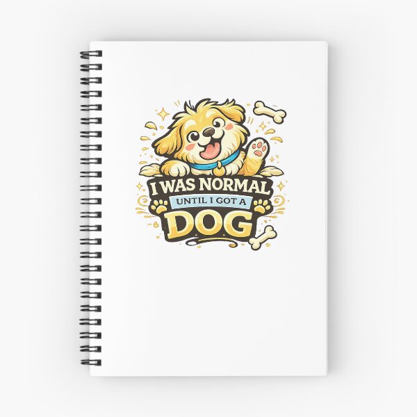 Item preview, I Was Normal Until I Got a Dog Funny Dog Design designed and sold by StyleLap.