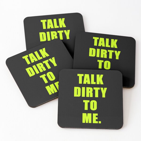 Item preview, Talk Dirty To Me designed and sold by Normbot2000.