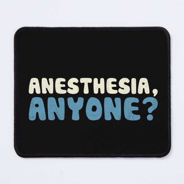 Item preview, Anesthesia, anyone? designed and sold by orlumbuspirate.