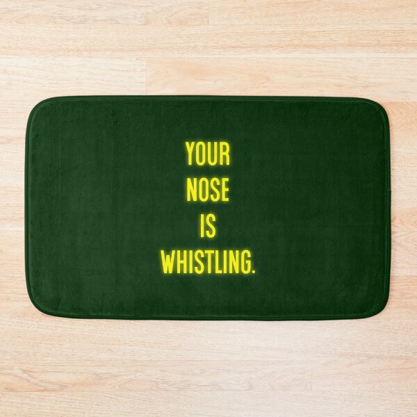 Item preview, Your Nose Is Whistling designed and sold by Normbot2000.