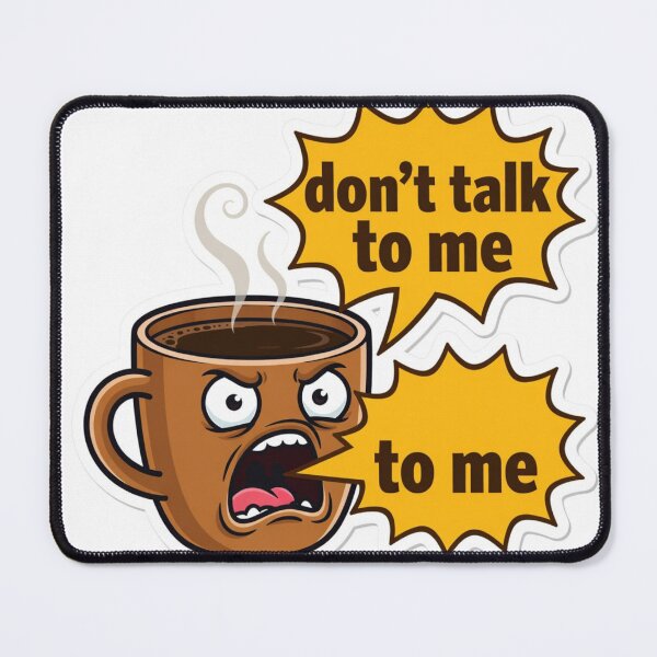 Item preview, “Don’t Talk to Me” Coffee Mug – Funny Sticker for Tiredness and Morning Mood designed and sold by ShowOwnCreate.