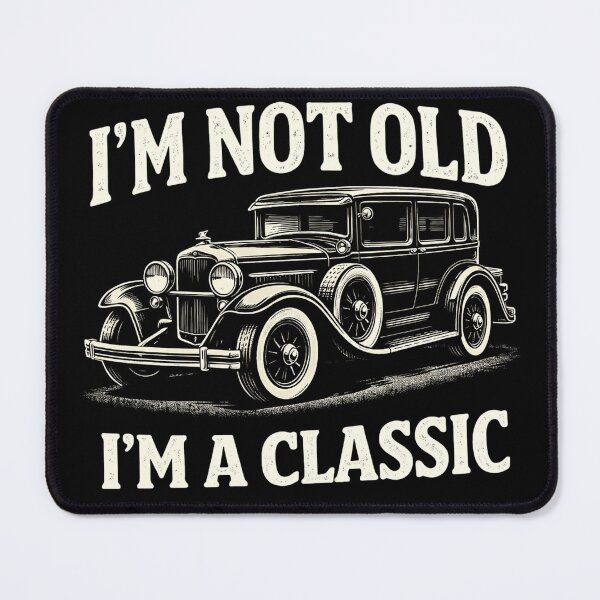 Item preview, I'm Not Old I'm A Classic Vintage Car designed and sold by Kladhadredo.
