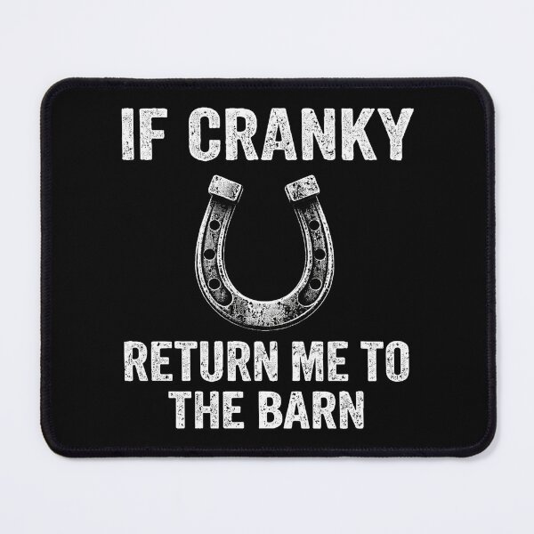 Item preview, If Cranky Return Me to the Barn Funny Farm Horse Lover designed and sold by Kladhadredo.