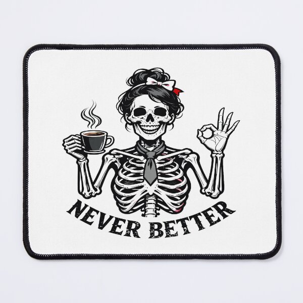 Item preview, skeletons Coffee never better designed and sold by Uglyandcute.