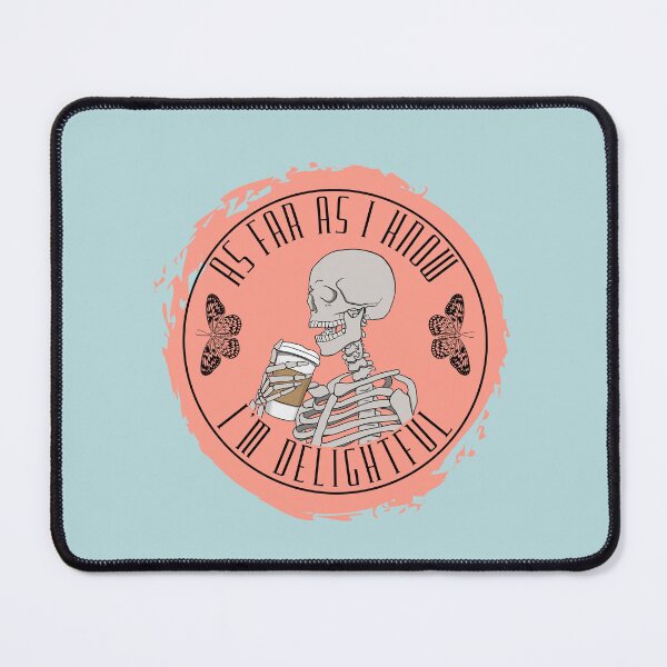 Item preview, As Far As I Know I'm Delightful designed and sold by Lampblack and Bone.