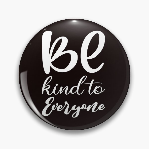 Item preview, Be Kind to Everyone Inspirational Quote Typography | Positive Message Sticker & T-Shirt Design designed and sold by Design5pro.
