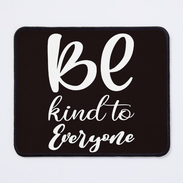 Item preview, Be Kind to Everyone Inspirational Quote Typography | Positive Message Sticker & T-Shirt Design designed and sold by Design5pro.
