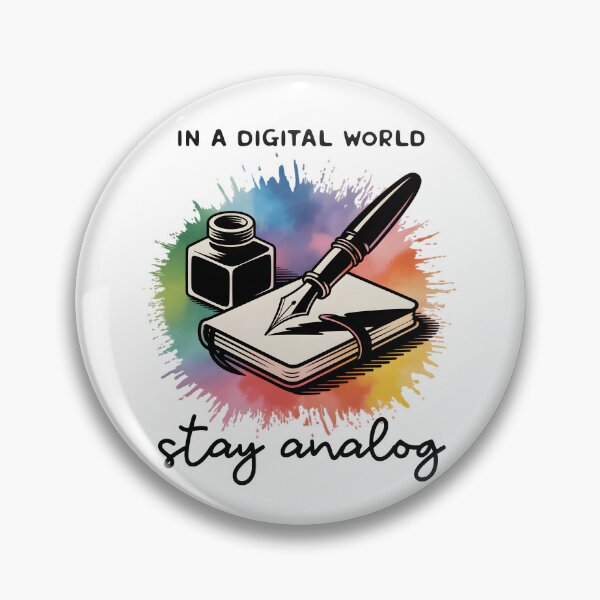 Item preview, In a Digital World Stay Analog | Fountain Pen Writing Aesthetic Design designed and sold by ArcticFoxStudio.
