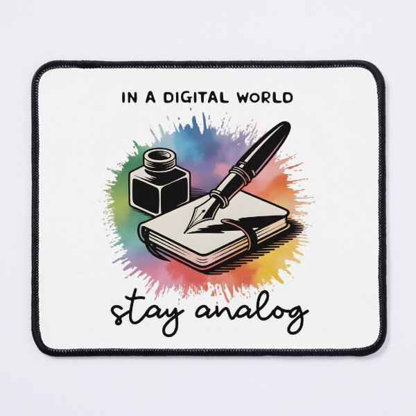 Item preview, In a Digital World Stay Analog | Fountain Pen Writing Aesthetic Design designed and sold by ArcticFoxStudio.