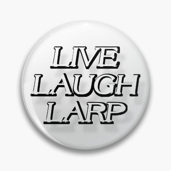 Item preview, Live Laugh Larp designed and sold by Monarch & Thread.