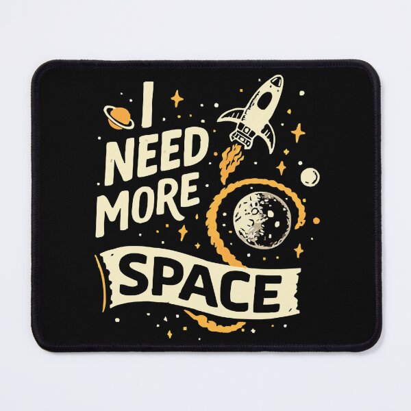 Item preview, I Need More Space Funny Rocket Design designed and sold by blackBubble1.