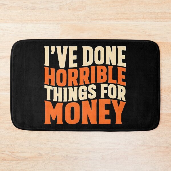 Item preview, I've Done Horrible Things for Money Funny Work Humor Office Shirt Vintage Style designed and sold by Milosstudio.