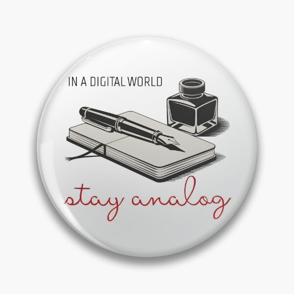 Item preview, Stay Analog – Fountain Pen & Notebook | In a Digital World Writing Design designed and sold by ArcticFoxStudio.
