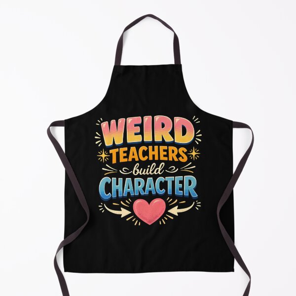 Item preview, Weird Teachers Build Character, Best Teachers designed and sold by faridman.