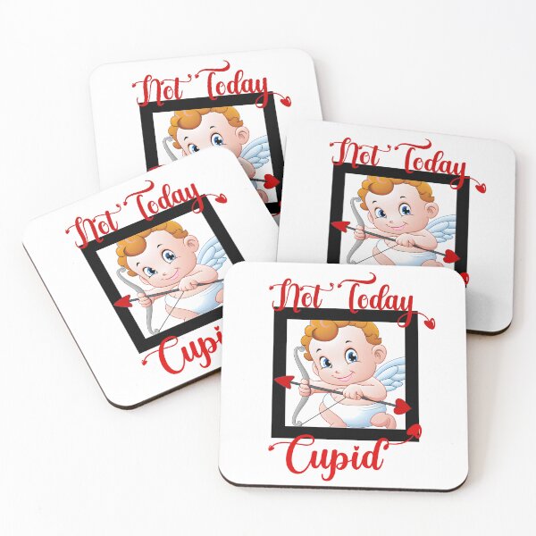 Item preview, Not today Cupid! designed and sold by Miscelenious.