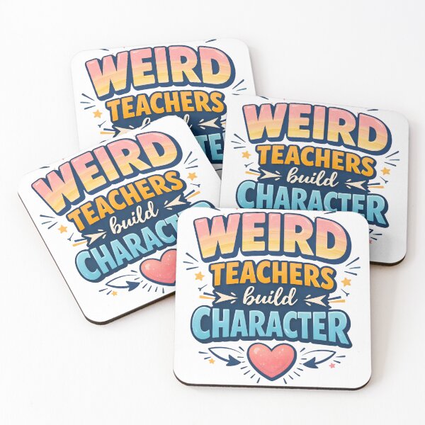 Item preview, Weird Teachers Build Character, Best Teachers  designed and sold by faridman.