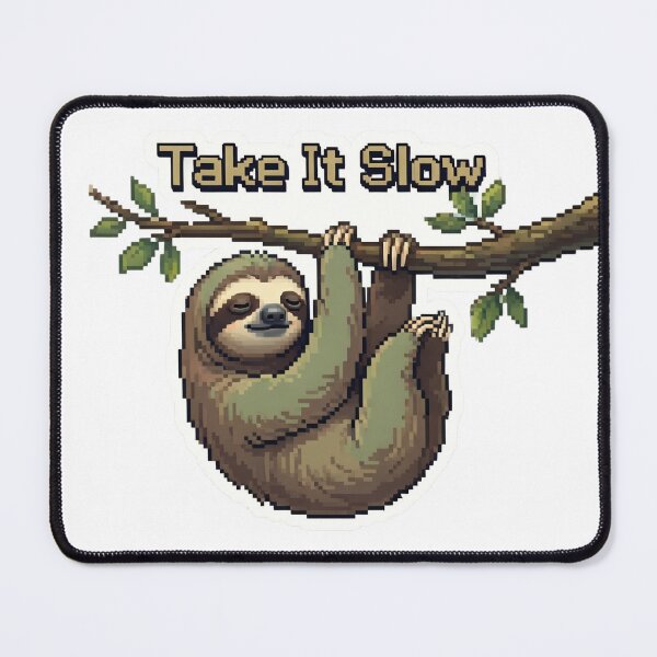 Item preview, Cute sloth hangs from a tree branch while a message suggests to take it slow in a colorful digital artwork designed and sold by SpaceartLilu.