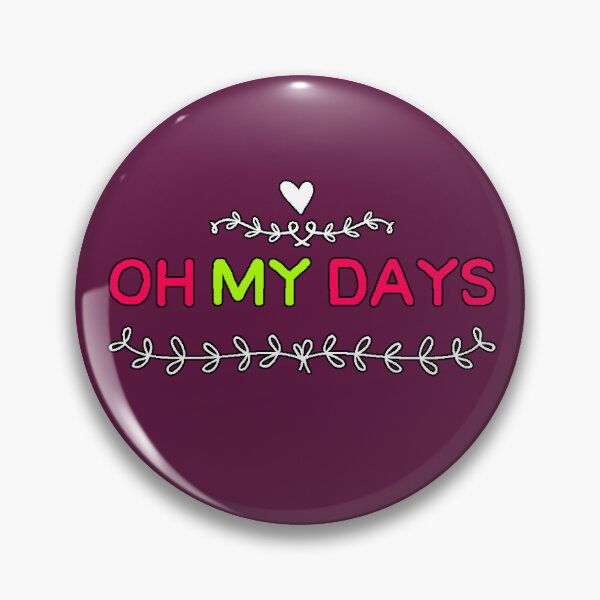 Item preview, Oh My Days Funny Expression Viral Phrase Humor English Reaction Design designed and sold by AstronautMerch.