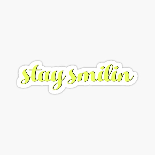 Item preview, Stay Smiling designed and sold by allieweek.