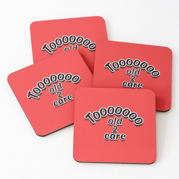 Item preview, Too Old To Care Funny Sarcastic Quote Design designed and sold by Snedsdigital.