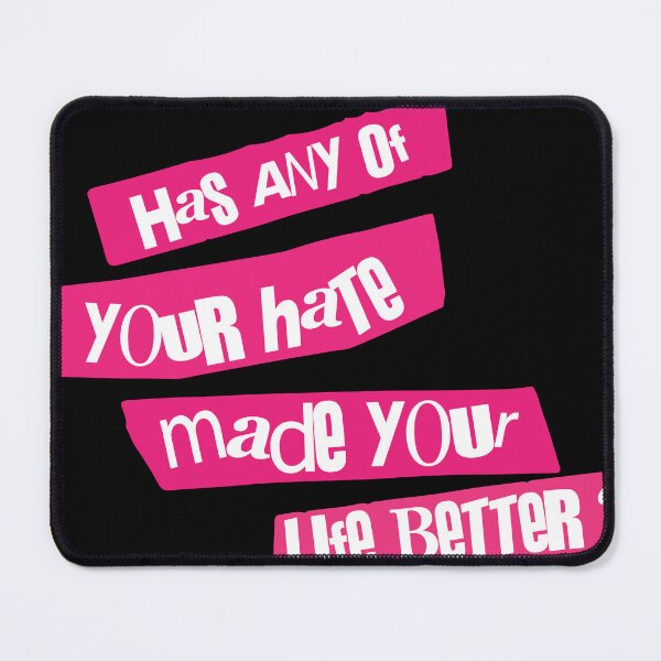 Item preview, HAS ANY OF YOUR HATE MADE YOUR LIFE BETTER?  designed and sold by remerasnerdas.