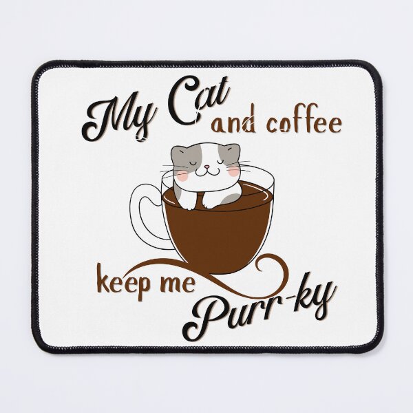 Item preview, Cat and Coffee Make Me Purr-ky designed and sold by crittersitter.