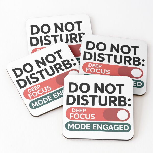 Item preview, Do Not Disturb Deep Focus Mode Engaged designed and sold by theartfulaspie.