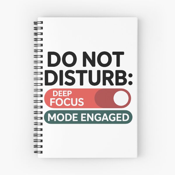 Item preview, Do Not Disturb Deep Focus Mode Engaged designed and sold by theartfulaspie.