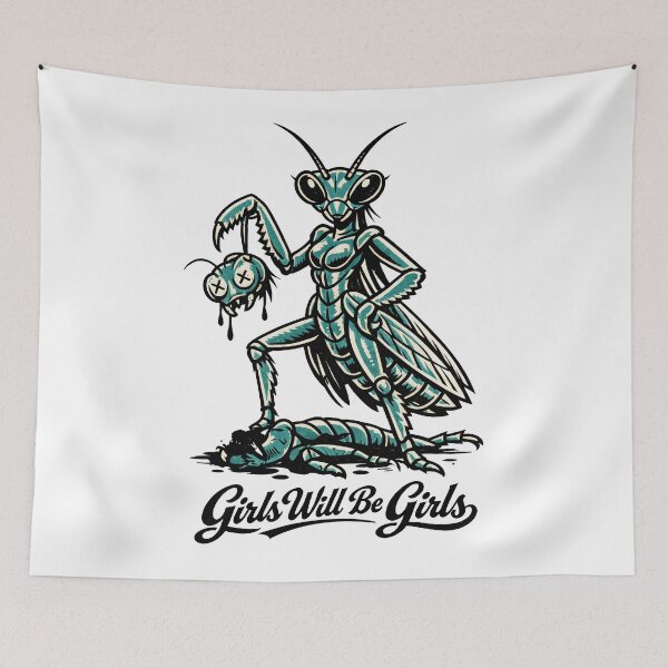 Item preview, Girls Will Be Girls Praying Mantis Funny designed and sold by will freed18.