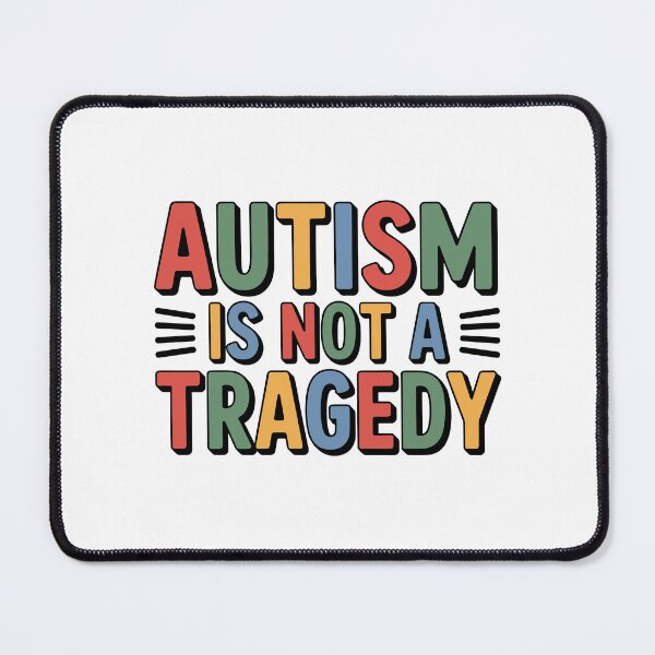 Item preview, Autism Is Not A Tragedy designed and sold by theartfulaspie.