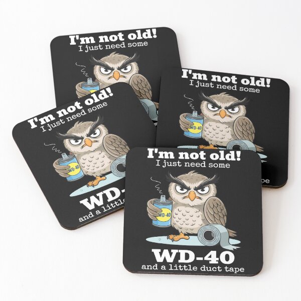 Item preview, Im Not Old WD40 Owl Humor designed and sold by margamPagenberg.