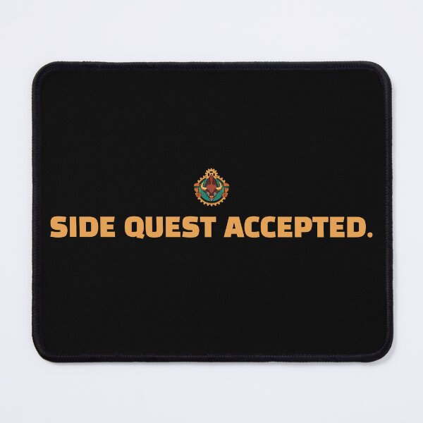 Item preview, Side Quest Accepted Funny Quote Saying designed and sold by grindbizon.